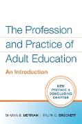 The Profession and Practice of Adult Education