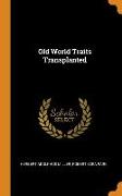 Old World Traits Transplanted