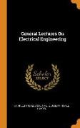 General Lectures on Electrical Engineering