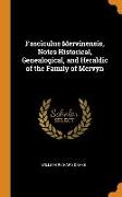 Fasciculus Mervinensis, Notes Historical, Genealogical, and Heraldic of the Family of Mervyn