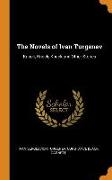 The Novels of Ivan Turgenev: Knock, Knock, Knock and Other Stories