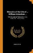 Memoirs of the Life of ... William Grimshaw ...: With Occasional Reflections, In Six Letters to ... Henry Foster