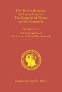 Der Wiener Kongress und seine Folgen / The Congress of Vienna and its Aftermaths