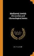 Mediaeval Jewish Chronicles and Chronological Notes