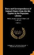 Diary and Correspondence of Samuel Pepys from His Ms. Cypher in the Pepsyian Library: With a Life and Notes by Richard Lord Braybrooke, Volume 2