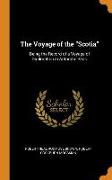 The Voyage of the Scotia: Being the Record of a Voyage of Exploration in Antarctic Seas