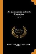 An Introduction to Greek Epigraphy, Volume 1