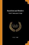 Sunshine and Shadow: Some Promiscuous Writings