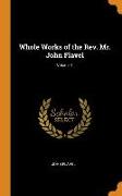 Whole Works of the Rev. Mr. John Flavel, Volume 1