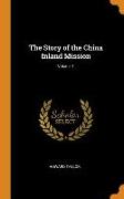 The Story of the China Inland Mission, Volume 1