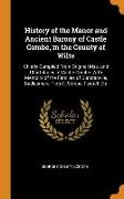 History of the Manor and Ancient Barony of Castle Combe, in the County of Wilts: Chiefly Compiled from Original Mss. and Chartularies at Castle Combe