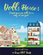 Simple Craft Ideas (Doll House Interior Designer): Furnish your own doll houses with cut and paste furniture. This book is designed to improve hand-ey