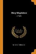 Mary Magdalene: A Poem