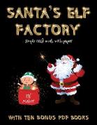 Simple craft work with paper (Santa's Elf Factory): Make your own elves by cutting and pasting the contents of this book. This book is designed to imp