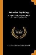 Aristotle's Psychology: A Treatise on the Principle of Life (de Anima and Parva Naturalia)