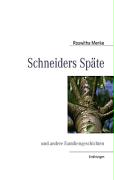 Schneiders Späte