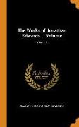 The Works of Jonathan Edwards ... Volume, Volume 2