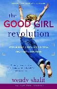 The Good Girl Revolution