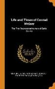 Life and Times of Conrad Weiser: The First Representative Man of Berks County