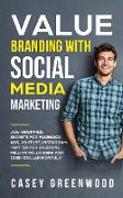 Value Branding with Social Media Marketing