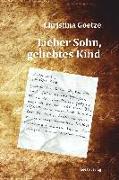 Lieber Sohn, geliebtes Kind