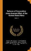 Defence of Commodore Jesse Duncan Elliot, of the United States Navy, Volume 2