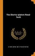 The Electro-Platers Hand-Book