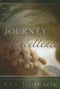 Journey to Excellence: The Story of My Life and Faith