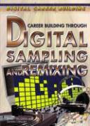 Career Building Through Digital Sampling and Remixing