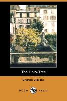 The Holly-Tree (Dodo Press)