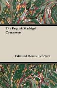 The English Madrigal Composers