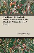 The History of England - From the Restoration to the Death of William III (1660-1702)