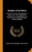 Meagher of the Sword: Speeches of Thomas Francis Meagher in Ireland, 1846-1848: His Narrative of Events in Ireland in July 1848, Personal Re
