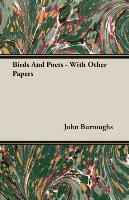 Birds and Poets - With Other Papers