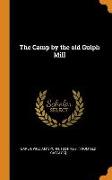 The Camp by the Old Gulph Mill