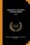 Sketches in and about Portland, Maine, Volume 1