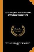 The Complete Poetical Works of William Wordsworth