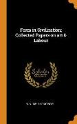 Form in Civilization, Collected Papers on Art & Labour