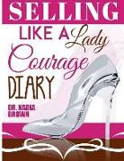 Selling Like a Lady: Courage Diary