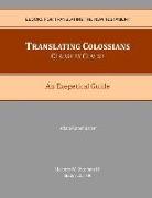 Translating Colossians Clause by Clause: An Exegetical Guide
