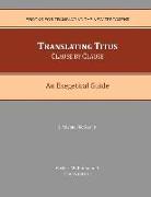Translating Titus Clause by Clause: An Exegetical Guide
