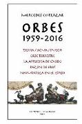 Orbes 1959-2016: Tierra/Agua/Fuego, Orbe Terrestre, La Afrodita de Cnido, Razon de Eros, Naturaleza en el espejo