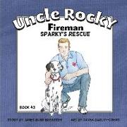 Uncle Rocky, Fireman: Sparky's Rescue