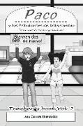 Paco y los Estudiantes de Intercambio, Vol. 2 (Teachers book): Paco and the Exchange Students