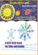 Strarlights and Snowflakes & The Amazing Adventures of Zorbi and Allen: Law of Attraction, Rule of Vibration. The Secrets of Water. Teachings of Masar