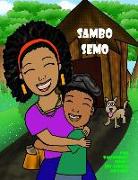 Sambo Semo: What you can do when someone believes in you!