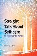 Straight Talk About Self-care for Human Service Workers