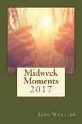 Midweek Moments 2017
