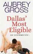 Dallas' Most Eligible: Devils Ranch Series Book 4