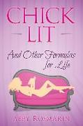 Chick Lit (And Other Formulas For Life)